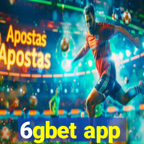 6gbet app