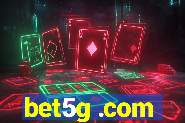 bet5g .com