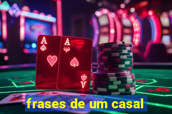 frases de um casal