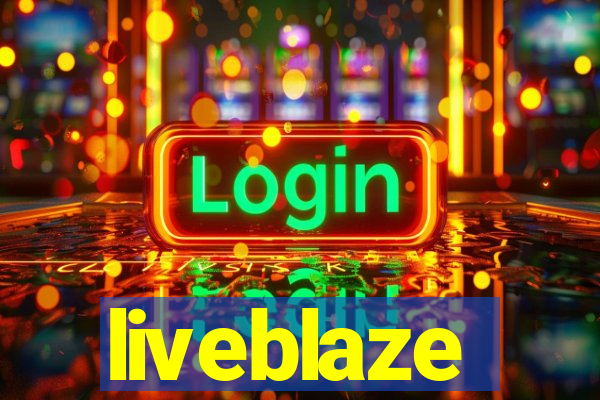 liveblaze