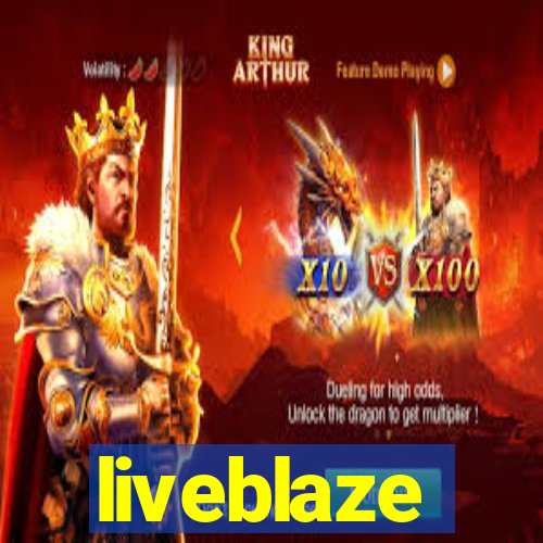 liveblaze