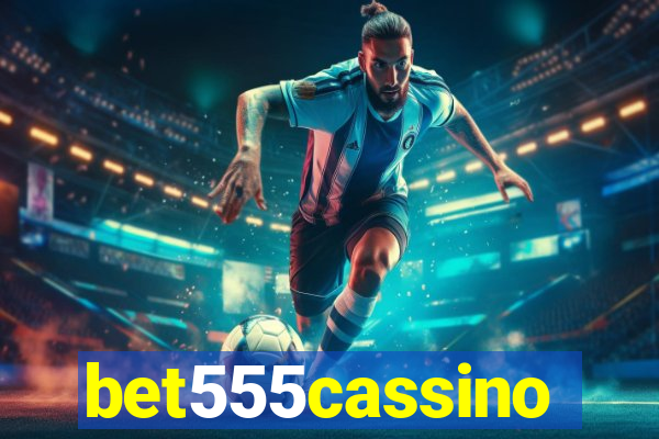 bet555cassino