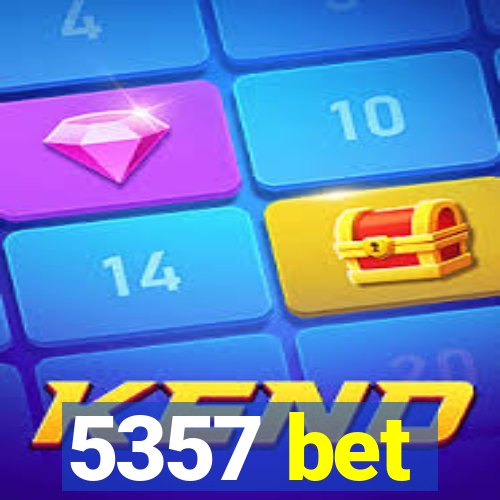 5357 bet