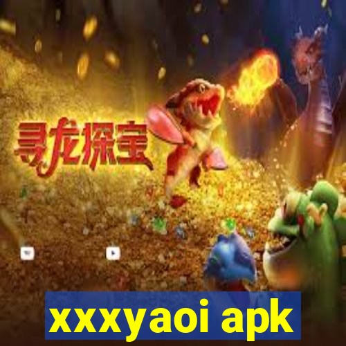 xxxyaoi apk