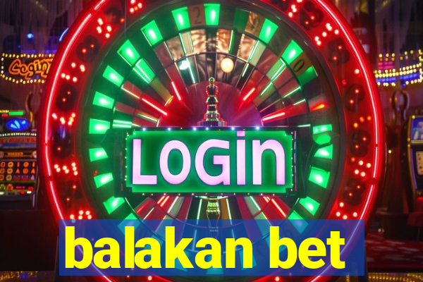 balakan bet