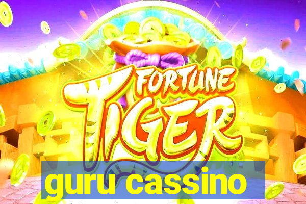 guru cassino