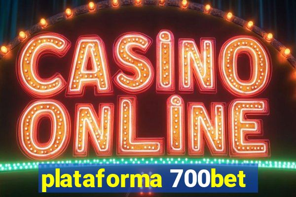 plataforma 700bet