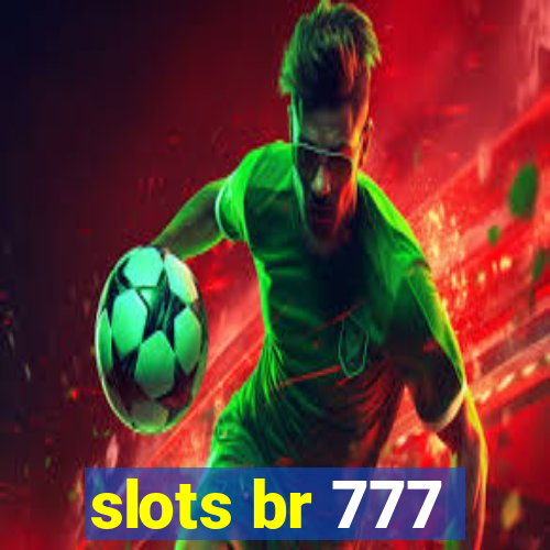 slots br 777