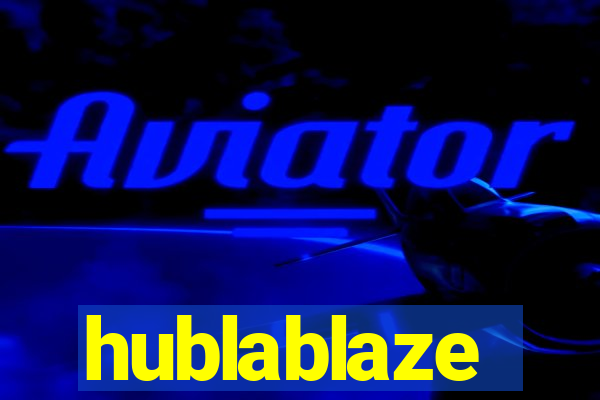 hublablaze