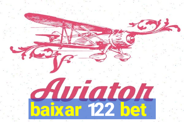 baixar 122 bet