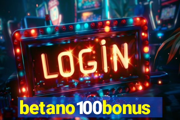 betano100bonus