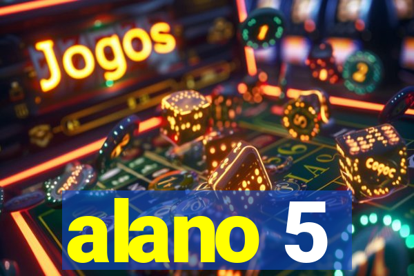 alano 5