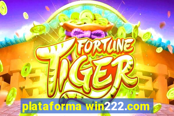 plataforma win222.com