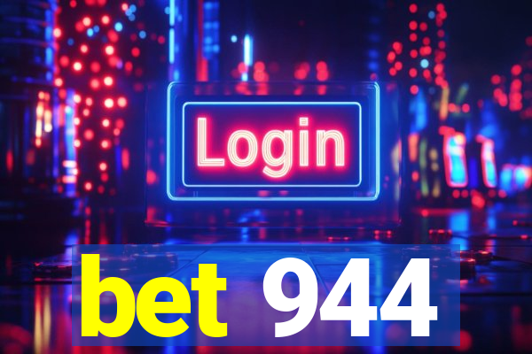 bet 944