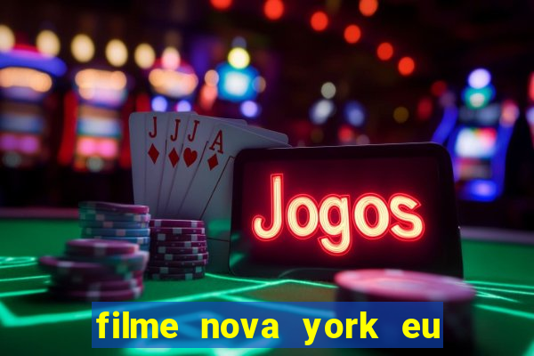 filme nova york eu te amo