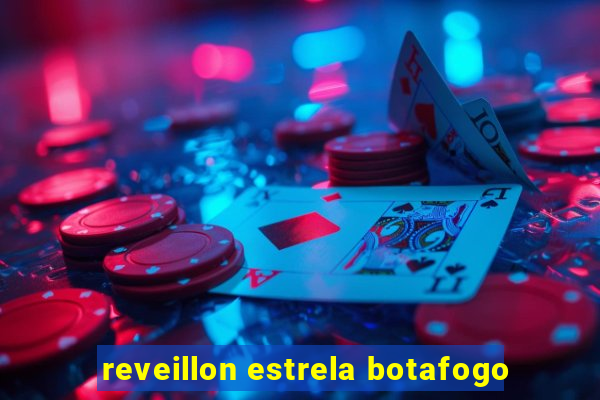 reveillon estrela botafogo