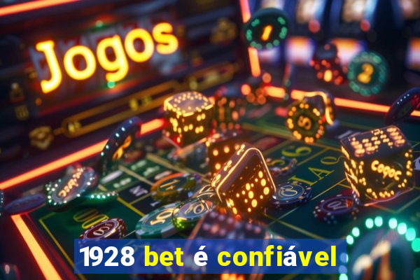 1928 bet é confiável