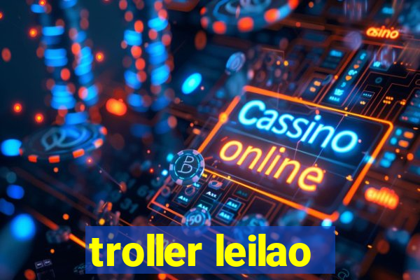 troller leilao