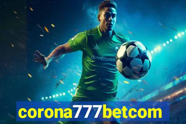 corona777betcom