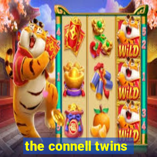 the connell twins