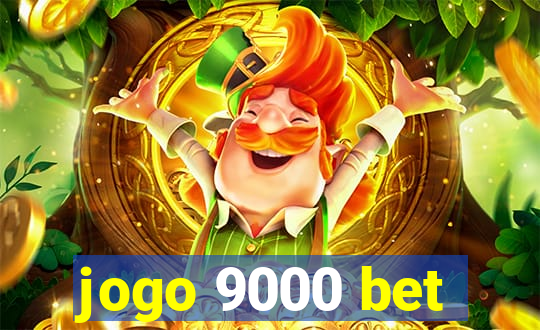 jogo 9000 bet