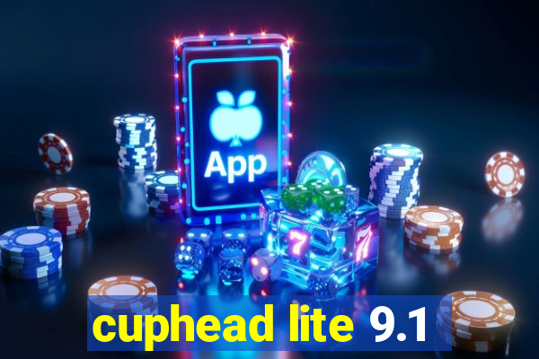 cuphead lite 9.1