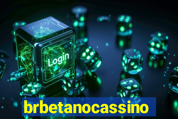 brbetanocassino