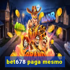 bet678 paga mesmo