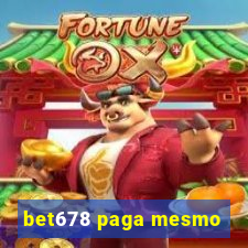 bet678 paga mesmo