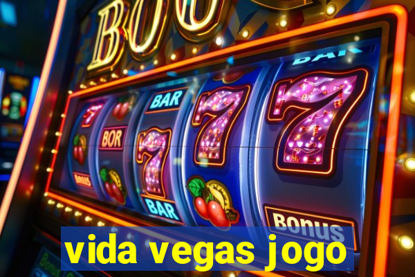 vida vegas jogo