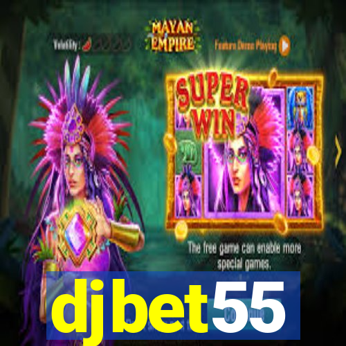 djbet55