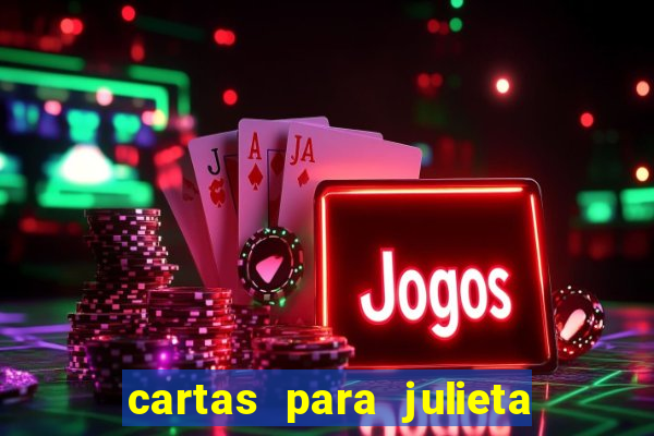 cartas para julieta download dublado hd