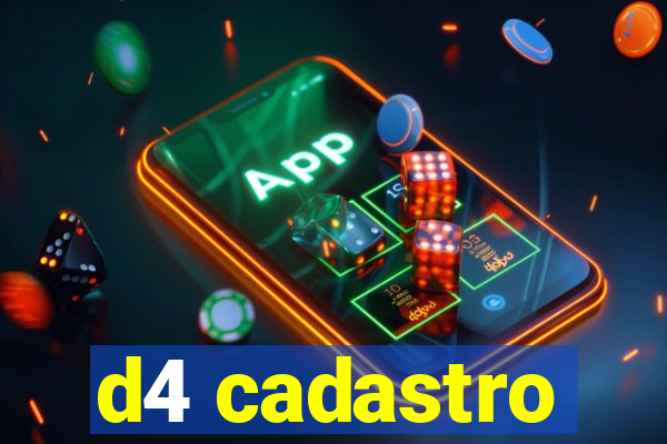 d4 cadastro