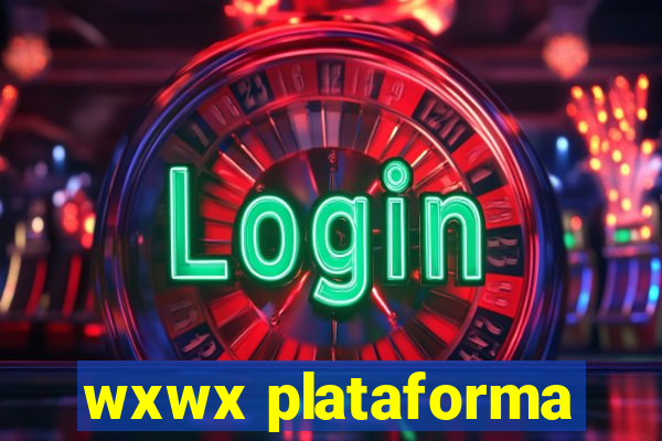 wxwx plataforma