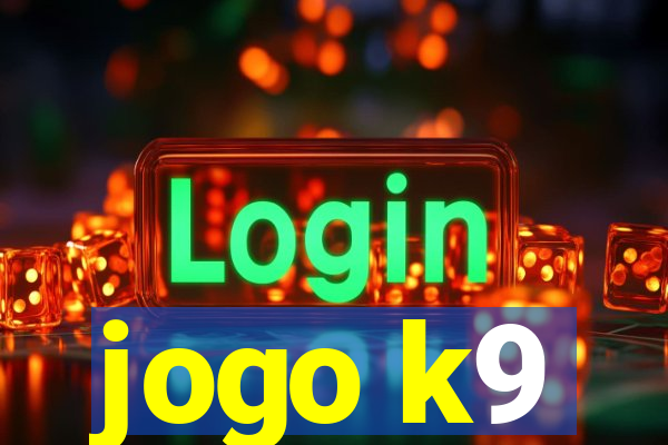 jogo k9