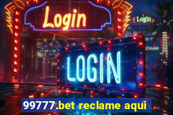 99777.bet reclame aqui