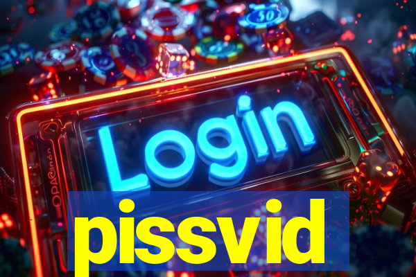 pissvid