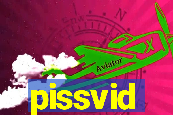 pissvid