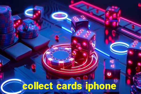 collect cards iphone