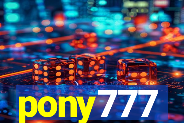 pony777