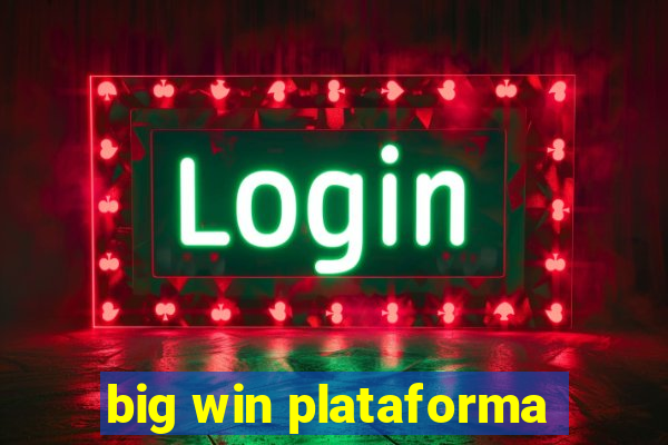 big win plataforma