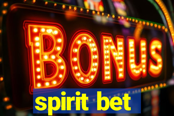 spirit bet