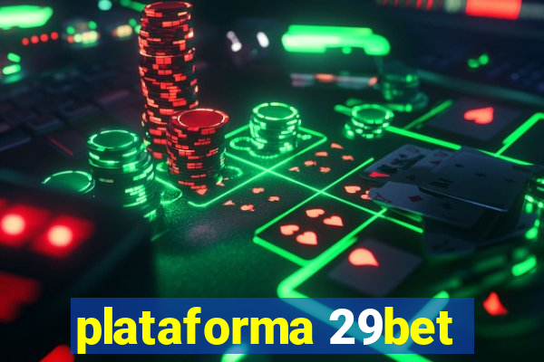 plataforma 29bet