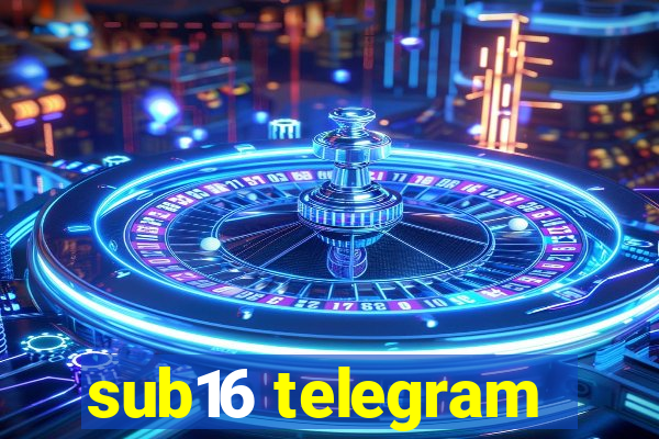 sub16 telegram