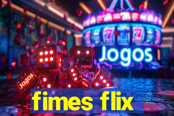 fimes flix