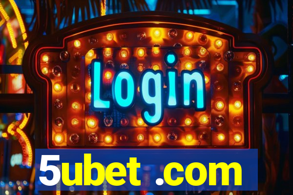5ubet .com