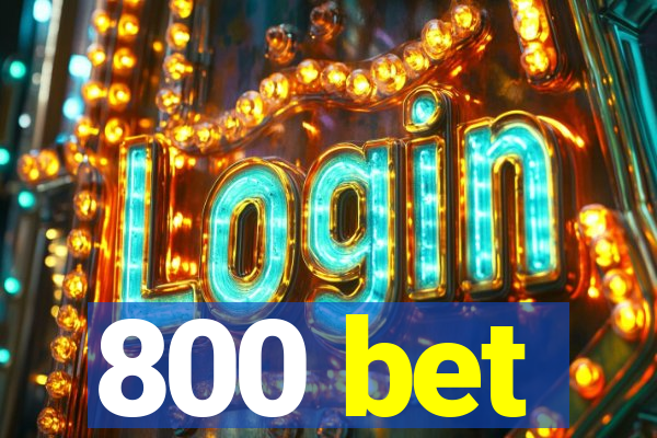 800 bet