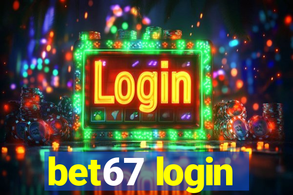 bet67 login