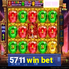 5711 win bet