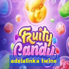 adelalinka twins